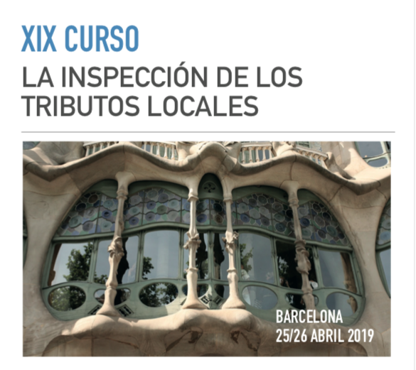 La Asociación Nacional de Inspectores de Hacienda Pública Local organiza el XIX Curso sobre la Inspección de los Tributos Locales La Asociación Nacional de Inspectores de Hacienda Pública Local organiza el XIX Curso sobre la Inspección de los Tributos Locales