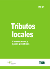 Tributos locales. Comentarios y casos prácticos Tributos locales. Comentarios y casos prácticos