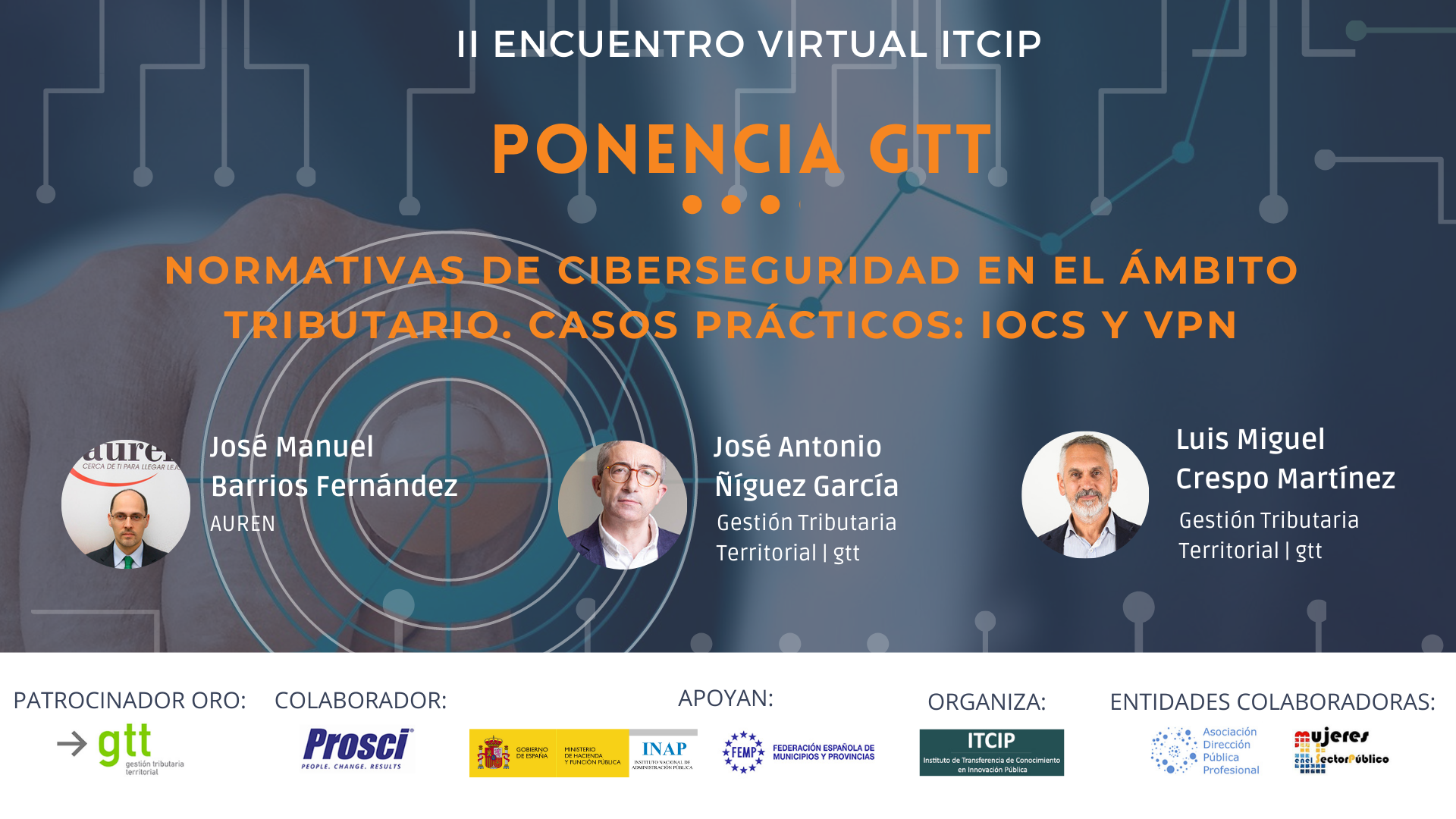 gtt patrocina el II Encuentro Virtual del ITCIP y participa con una ponencia sobre ciberseguridad en el ámbito tributario